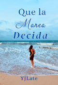 Portada del libro "Que la Marea Decida"