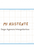 Portada del libro "Mi Asistente (agencia Intergaláctica +18)"