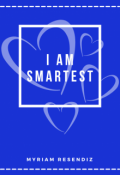 Portada del libro "I Am Smartest ~ 2da Edición"