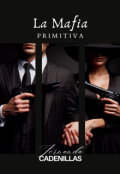 Portada del libro "La Mafia Primitiva #1 "The Powerful Mafia""