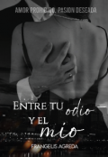 Portada del libro "Entre tu odio y el mio"