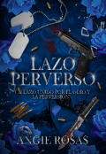 Portada del libro "Lazo Perverso"