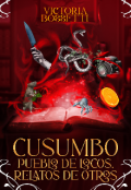 Portada del libro "Cusumbo; pueblo de locos, relatos de otros "