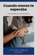 Portada del libro "Cuando Menos Te Esperaba "