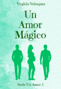 Portada del libro "Un Amor Mágico"