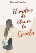 Portada del libro "El suplicio de estar en la escuela"