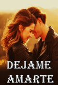 Portada del libro "Dejame Amarte"