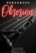 Portada del libro "Perversos - Obsesión"