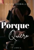 Portada del libro "Porque Quiero (libro #3)"