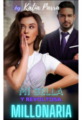 Portada del libro "Mi Bella y Revoltosa Millonaria "