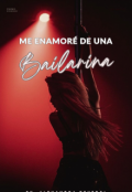 Portada del libro "Me enamoré de una bailarina "