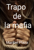 Portada del libro "Trapo de la mafia [libro 1]"