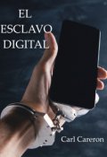 Portada del libro "El esclavo digital"