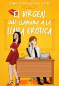 Portada del libro "El virgen que llamaba a la línea erótica (en físico)"