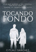 Portada del libro "Tocando Fondo "