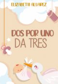 Portada del libro "Dos por uno da tres"