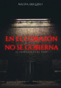 Portada del libro "En el corazón no se gobierna"