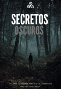 Portada del libro "Secretos Oscuros "