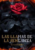 Portada del libro "Las Llamas de la Venganza"