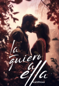 Portada del libro "La quiero a ella. "