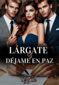 Portada del libro "Lárgate y déjame en paz "