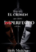 Portada del libro "El Crimen Imperfecto"