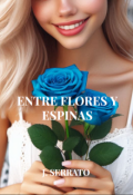 Portada del libro "Entre Flores Y Espinas"