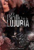 Portada del libro "El brillo de la Lujuria"