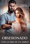 Portada del libro "Obsesionado con la hija de un amigo"