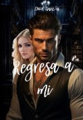 Portada del libro "Regresa a mi"