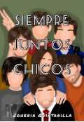 Portada del libro "Siempre juntos Chicos (sc Libro #3)"