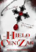 Portada del libro "De Hielo y Cenizas"