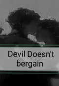 Portada del libro "Devil Doesn't bergain "