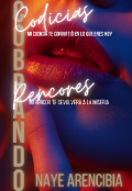 Portada del libro "Cobrando Codicias, cobrando rencores "