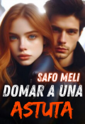 Portada del libro "Domar a una astuta"