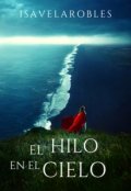 Portada del libro "El hilo en el cielo"