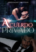 Portada del libro "Acuerdo Privado (hermanos D' Amico - Libro dos)"