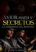 Portada del libro "Amor, Mafia Y Secretos"