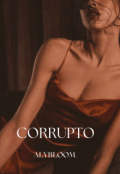 Portada del libro "Corrupto"