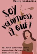 Portada del libro "Soy Voluptuosa ¿y qué?"