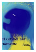 Portada del libro "El último ser humano "