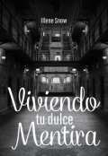 Portada del libro "Viviendo tu dulce mentira"