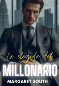 Portada del libro "La Elegida Del Millonario "