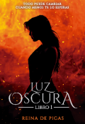 Portada del libro "Luz Oscura [ En LibrerÍas ]"