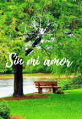 Portada del libro "Sin mi amor "