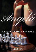 Portada del libro "Angela◇abogada de la mafia "