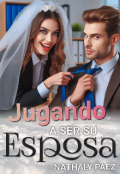 Portada del libro "Jugando a ser su Esposa"