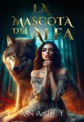 Portada del libro "La mascota del Alfa: Una humana en la manada "