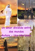 Portada del libro "Un amor dividido entre dos mundos"