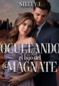 Portada del libro "Ocultando al hijo del Magnate"